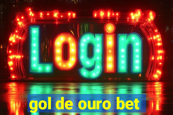 gol de ouro bet